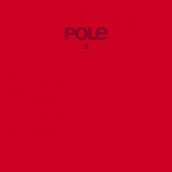 Pole - 2 - 2x12" - Mute Records - POLE2LP