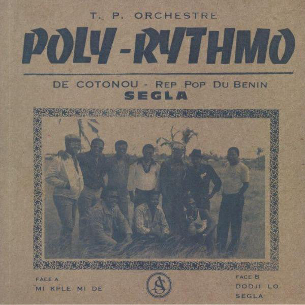 T.P. Orchestre Poly Rythmo De Cotonou Rep Pop Du Benin ‎- Segla - LP - Acid Jazz ‎- AJXLP551