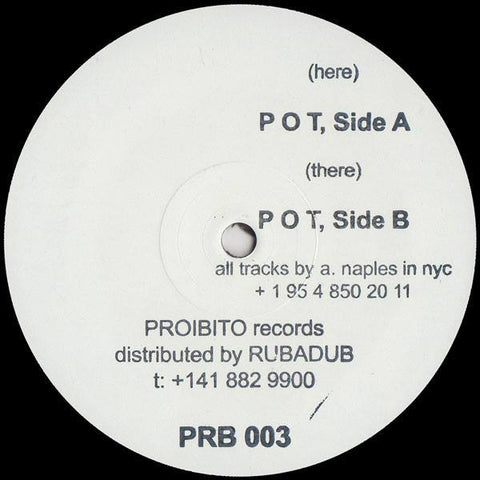 Anthony Naples - P O T - 12" - Proibito - PRB-003