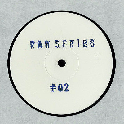 Raw Series #02 - 12" - Raw Series #02