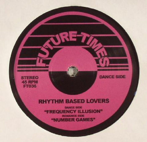 Rhythm Based Lovers - Frequency Illusion - 12" - Future Times - FT036