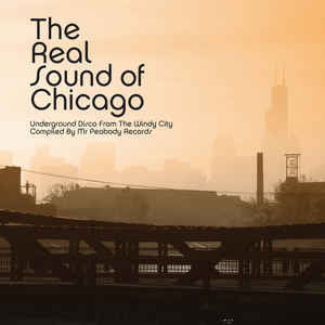 VA - The Real Sound of Chicago - Underground Disco from the Windy City - 2xLP - BBE122CLP