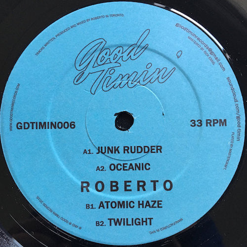 Roberto - Junk Rudder - 12" - Good Timin' - GDTIMIN006