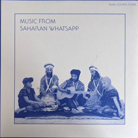VA ‎- Music From Saharan WhatsApp - LP - Sahel Sounds ‎- SS-069