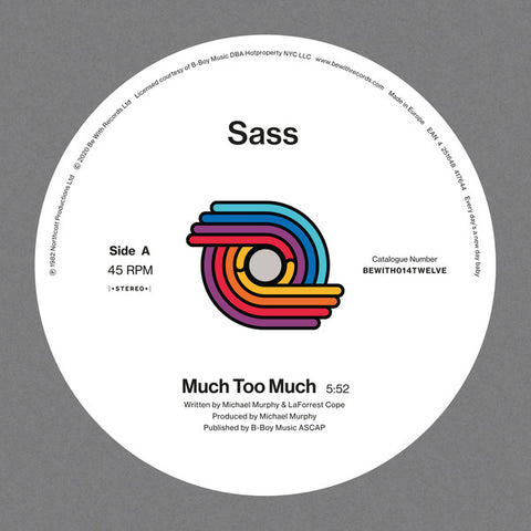 Sass ‎– Much Too Much ‎– 12" ‎– Be With Records ‎– BEWITH014TWELVE