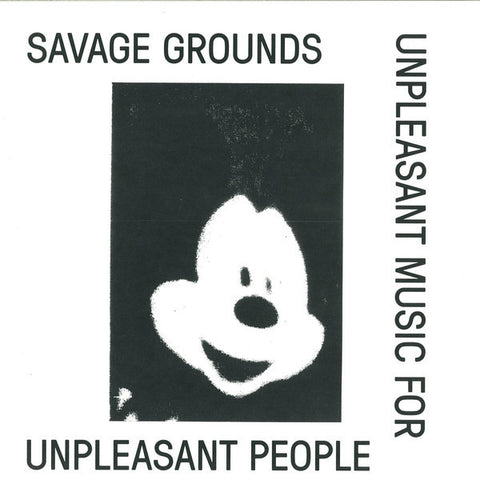 Savage Grounds - Unpleasant Music for Unpleasant People - 12" - Lux Rec - LXRC25
