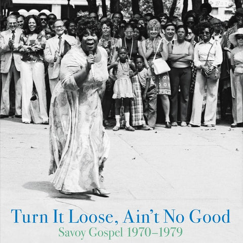 VA - Turn It Loose, Ain't No Good (Savoy Gospel 1970-1979) - 2xLP - Honest Jon's Records - HJRLP80