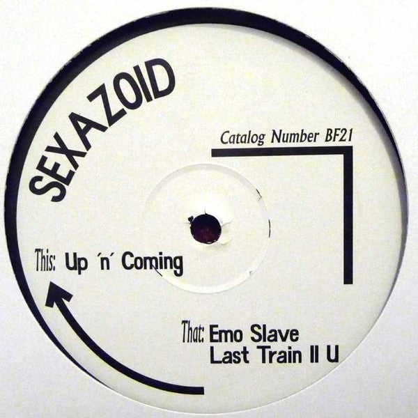 Sexazoid - Up 'n' Coming - 12" - Born Free Records - BF21