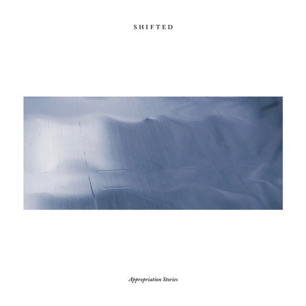 Shifted - Appropriation Stories - 2xLP - Hospital Productions - HOS470