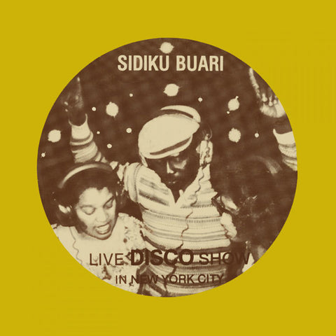 Sidiku Buari ‎– Revolution (Live Disco Show In New York City) ‎– BBE Africa ‎– BBE612ALP