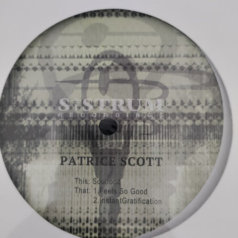 Patrice Scott - Soulfood - 12" - Sistrum Recordings - SIS 029