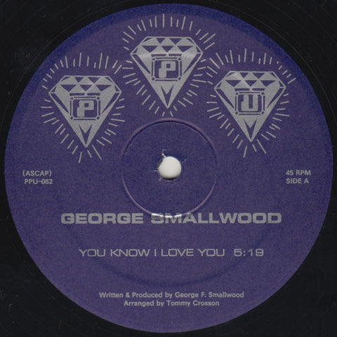 George Smallwood - You Know I Love You - 12" - Peoples Potential Unlimited - PPU-062