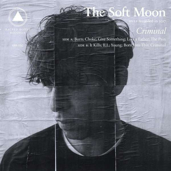 The Soft Moon - Criminal - LP - Sacred Bones Records - SBR-192