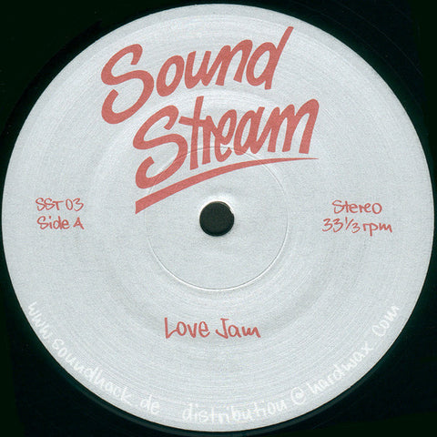 Sound Stream - Love Jam - 12" - Sound Stream - SST 03