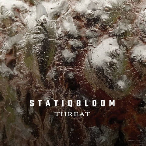 Statiqbloom - Threat - 2xLP - Sonic Groove - SGLP13