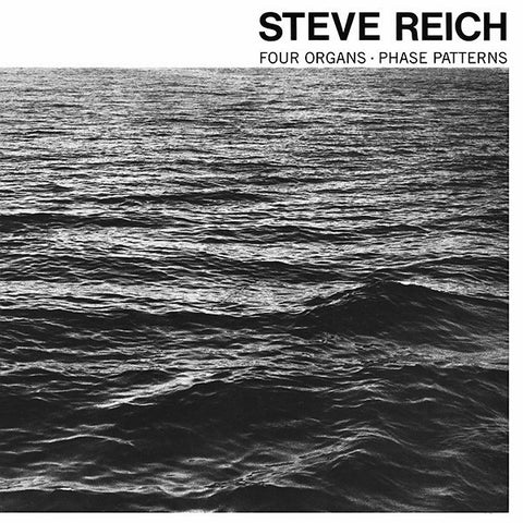 Steve Reich - Four Organs/Phase Patterns - LP - Superior Viaduct - SV096