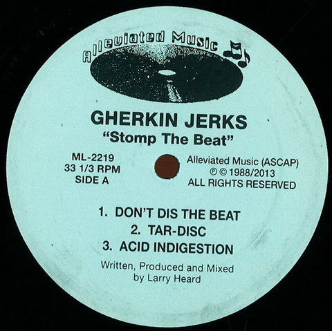 Gherkin Jerks - Stomp the Beat - 12" - Alleviated Records - ML-2219
