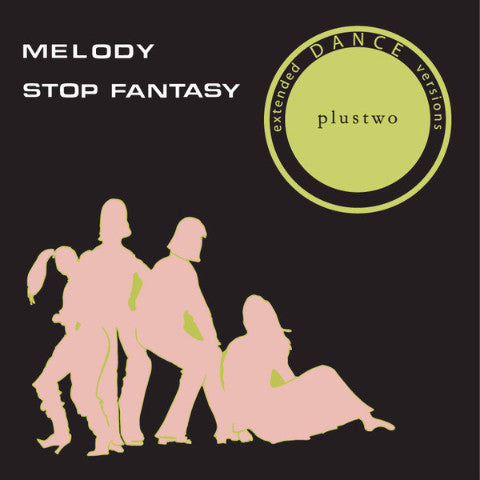 Plustwo - Melody / Stop Fantasy - 12" - Mothball Record - PLUS002