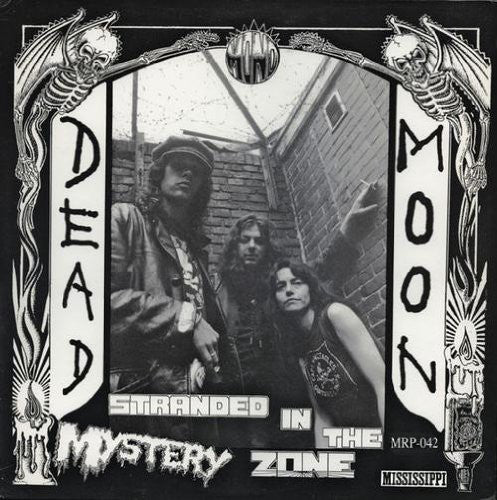Dead Moon - Stranded in the Mystery Zone - LP - Mississippi Records - MRP-042