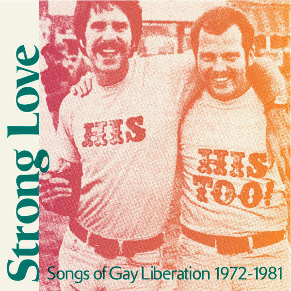 VA - Strong Love: Songs Of Gay Liberation 1972-1981 - Chapter Music ‎- CH70