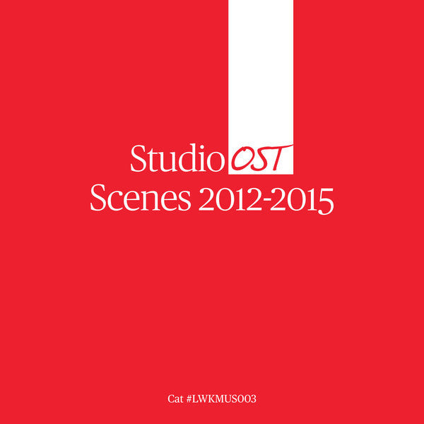 Studio OST - Scenes (2012-2015) - 2xLP - Lustwerk Music - LWKMUS 003