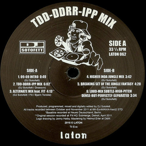DJ Sotofett - TDD-DDRR-IPP MIX - 12" - Laton 062
