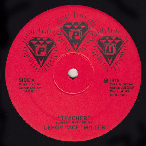 Leroy "Ace" Miller / Aceloveace - Teacher - 12" - Peoples Potential Unlimited - PPU-085