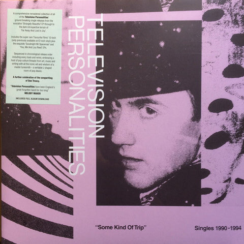 Television Personalities - Some Kind Of Trip (Singles 1990-1994) - 2xLP - Fire Records - FIRELP546