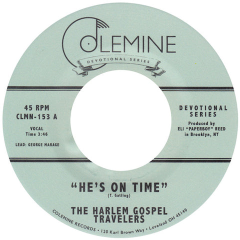 The Harlem Gospel Travelers - He's On Time - 7" - Colemine Records - CLMN-153