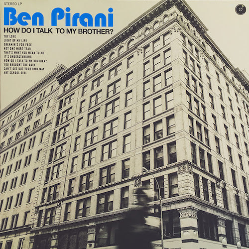 Ben Pirani - How Do I Talk To My Brother? - LP - Colemine Records - CLMN-12021