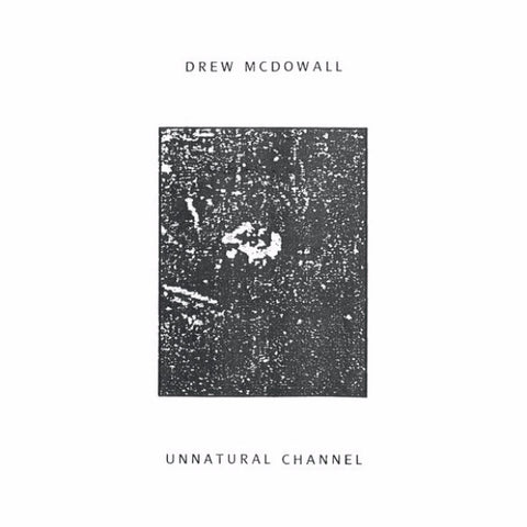 Drew McDowall - Unnatural Channel - LP - Dais Records - DAIS100