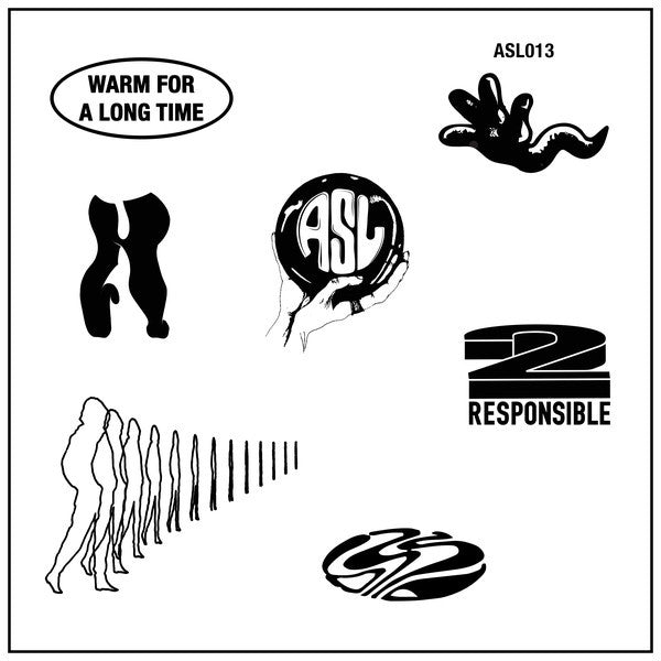 2 Responsible - Warm For A Long Time - 12" - ASL Singles Club - ASL013