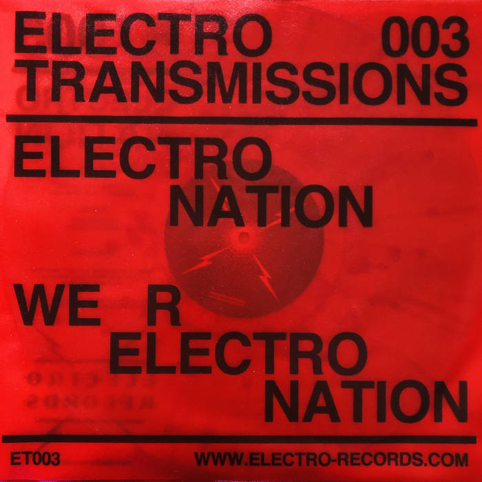 Electro Nation - We R Electro Nation EP - 12" - Electro Records/Electro Transmissions - ER004/ET003