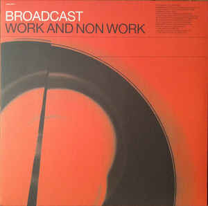 Broadcast - Work and Non Work - LP - Warp Records - WARPLP52R