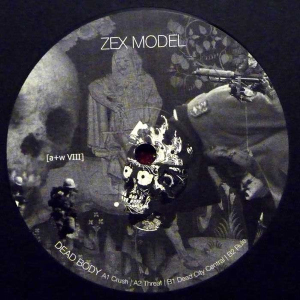 Zex Model – Dead Body - 12" - aufnahme + wiedergabe – [a+w VIII]